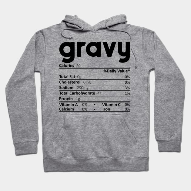 Gravy Nutrition Facts Gift Funny Thanksgiving Costume Hoodie by DragonTees